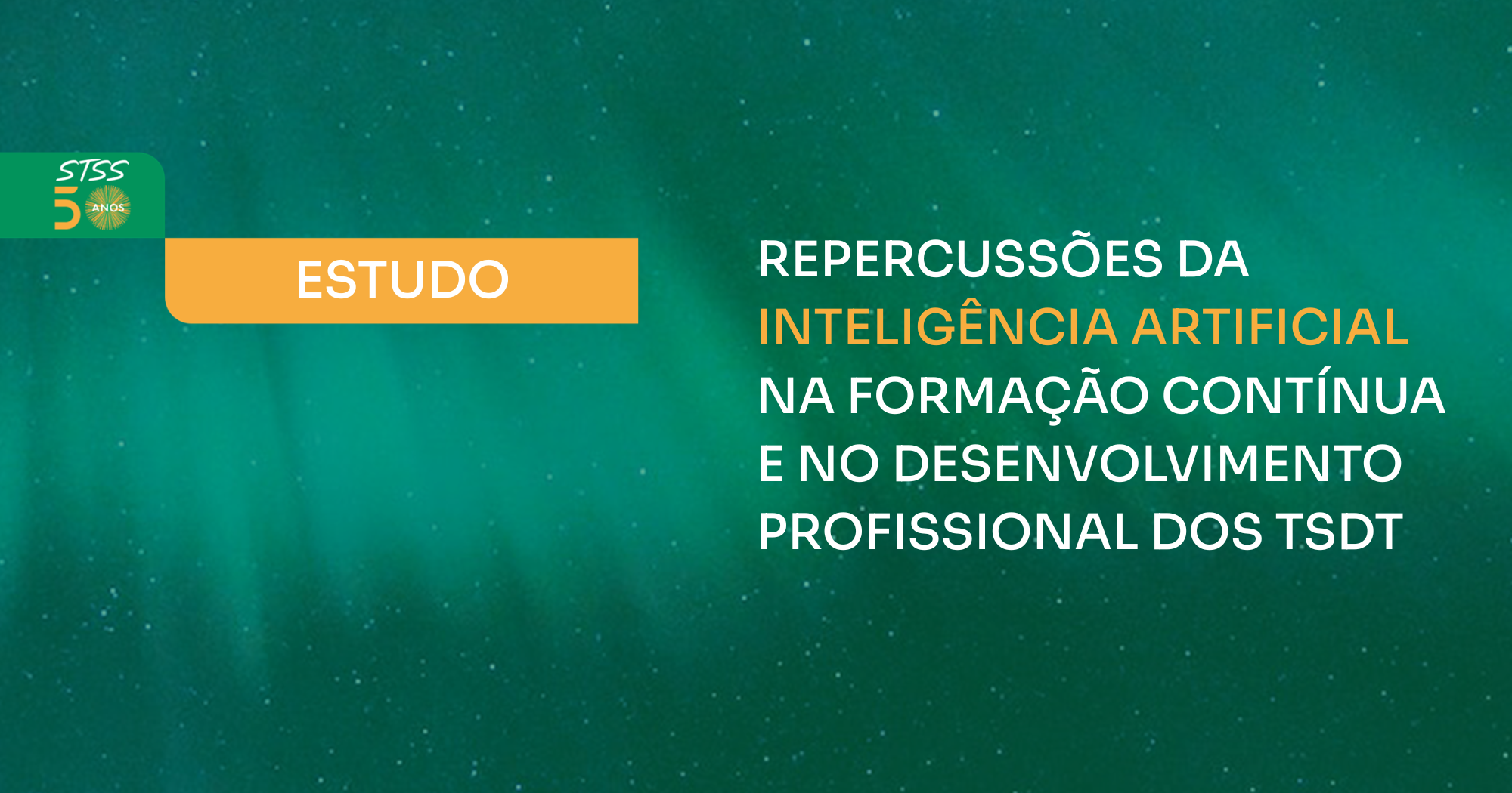 Repercussões da Inteligência Artificial na Formação Contínua e no Desenvolvimento Profissional dos TSDT